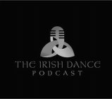 THE IRISH DANCE PODCAST