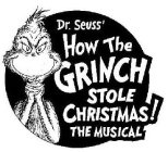 DR. SEUSS' HOW THE GRINCH STOLE CHRISTMAS! THE MUSICAL