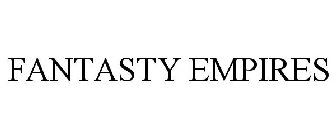 FANTASTY EMPIRES