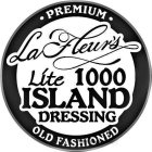 LAFLEUR'S LITE 1000 ISLAND DRESSING PREMIUM OLD FASHIONED