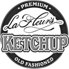 LAFLEUR'S KETCHUP PREMIUM OLD FASHIONED
