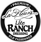 LAFLEUR'S LITE RANCH DRESSING PREMIUM OLD FASHIONED