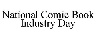 NATIONAL COMIC BOOK INDUSTRY DAY