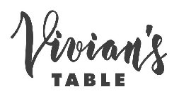 VIVIAN'S TABLE