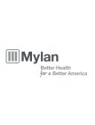 M MYLAN BETTER HEALTH FOR A BETTER AMERICA