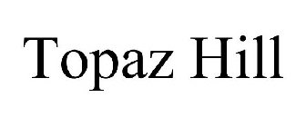 TOPAZ HILL