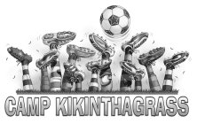 CAMP KIKINTHAGRASS