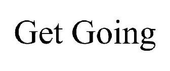 GET GOING
