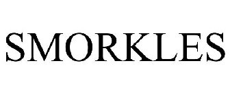 SMORKLES