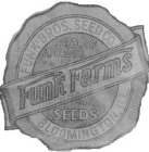 FUNK BROS. SEED CO. SEAL OF APPROVAL FUNK FARMS BRAND SEEDS BLOOMINGTON, ILL.
