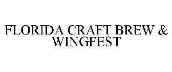 FLORIDA CRAFT BREW & WINGFEST