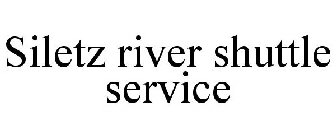 SILETZ RIVER SHUTTLE SERVICE