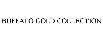 BUFFALO GOLD COLLECTION