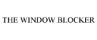 THE WINDOW BLOCKER