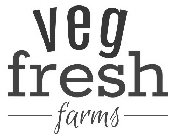 VEG FRESH FARMS