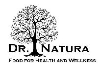 DR. NATURA FOOD FOR HEALTH AND WELLNESS