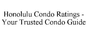 HONOLULU CONDO RATINGS - YOUR TRUSTED CONDO GUIDE