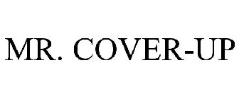MR. COVER-UP