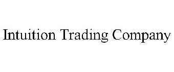 INTUITION TRADING COMPANY
