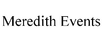 MEREDITH EVENTS