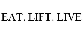 EAT LIFT LIVE