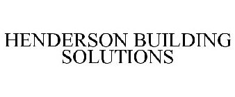 HENDERSON BUILDING SOLUTIONS