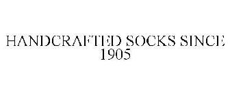 HANDCRAFTED SOCKS SINCE 1905