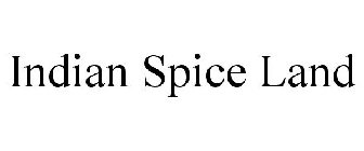 INDIAN SPICE LAND