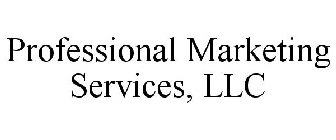 PROFESSIONAL MARKETING SERVICES, LLC