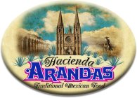 HACIENDA ARANDAS TRADITIONAL MEXICAN FOOD