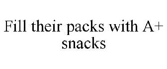 FILL THEIR PACKS WITH A+ SNACKS