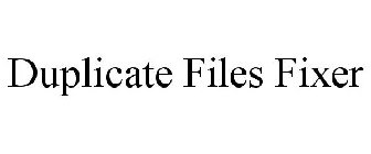 DUPLICATE FILES FIXER