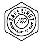 SAFERINGZ COMMITMENT TO WORK