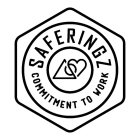 SAFERINGZ COMMITMENT TO WORK