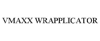 VMAXX WRAPPLICATOR