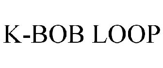 K-BOB LOOP