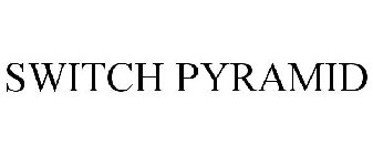SWITCH PYRAMID