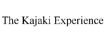 THE KAJAKI EXPERIENCE