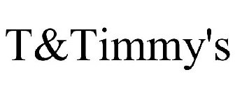 T&TIMMY'S