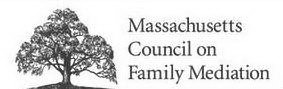 MASSACHUSETTS COUNCIL ON FAMILY MEDIATION