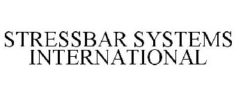 STRESSBAR SYSTEMS INTERNATIONAL