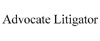 ADVOCATE LITIGATOR