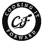 COOKING IT FORWARD CIF