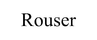 ROUSER