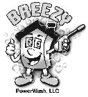 BREEZY POWERWASH, LLC