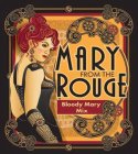 MARY FROM THE ROUGE BLOODY MARY MIX