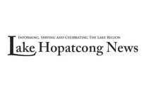 LAKE HOPATCONG NEWS INFORMING, SERVING AND CELEBRATING THE LAKE REGION