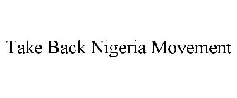 TAKE BACK NIGERIA MOVEMENT