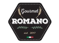 GOURMET ROMANO  EST. 2017