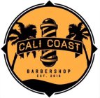 CALI COAST BARBERSHOP EST. 2016